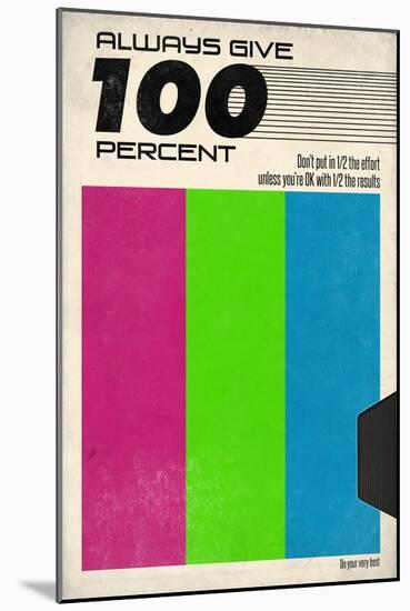 Always Give 100 Percent - VHS Tape-null-Mounted Art Print