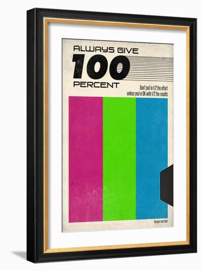 Always Give 100 Percent - VHS Tape-null-Framed Art Print
