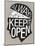 Always Keep It Open Poster-null-Mounted Art Print