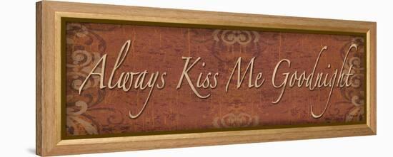Always Kiss Me Goodnight-Todd Williams-Framed Stretched Canvas
