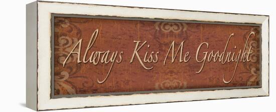 Always Kiss Me Goodnight-Todd Williams-Framed Stretched Canvas