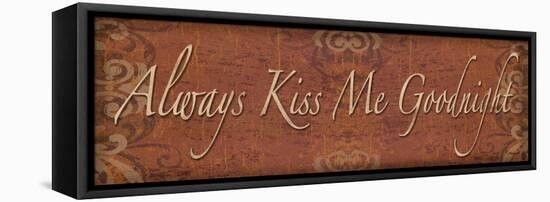 Always Kiss Me Goodnight-Todd Williams-Framed Stretched Canvas