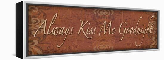 Always Kiss Me Goodnight-Todd Williams-Framed Stretched Canvas