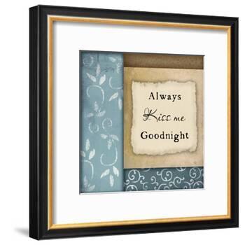 Always Kiss Me Goodnight-Jennifer Pugh-Framed Art Print