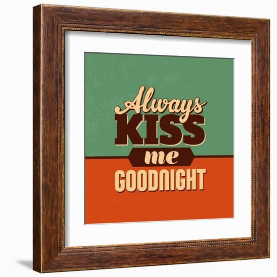 Always Kiss Me Goodnight-Lorand Okos-Framed Art Print