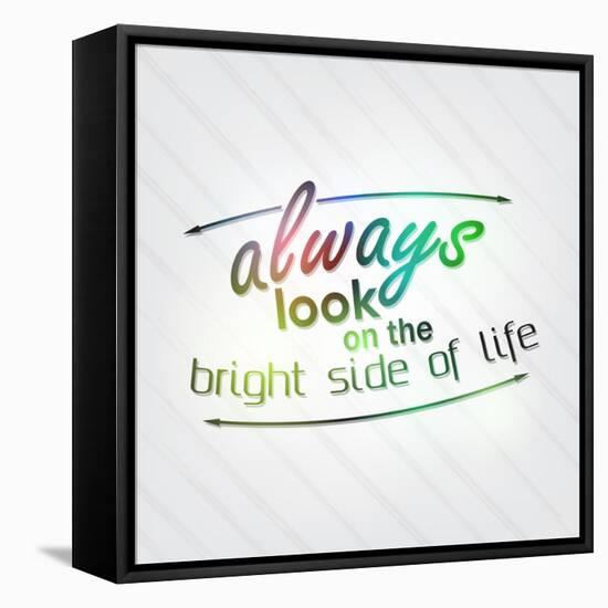 Always Look on the Bright Side of Life-maxmitzu-Framed Stretched Canvas
