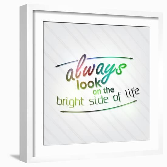 Always Look on the Bright Side of Life-maxmitzu-Framed Art Print