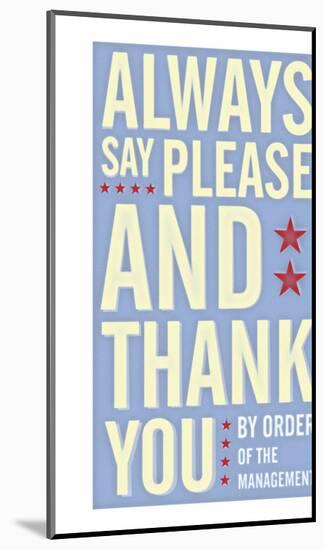 Always Say Please and Thank You-John Golden-Mounted Giclee Print