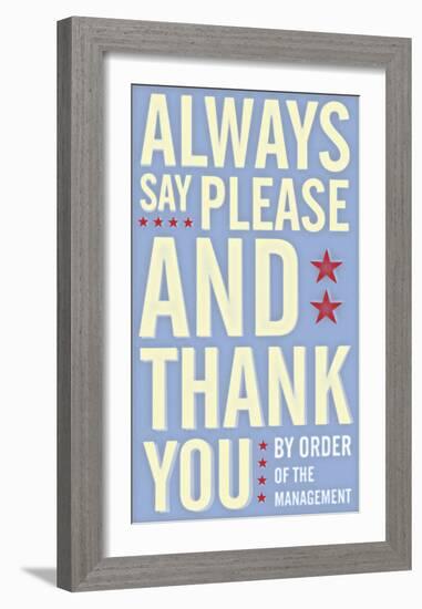 Always Say Please and Thank You-John Golden-Framed Art Print