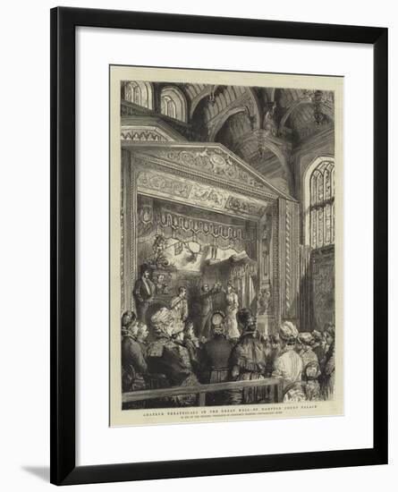 Amateur Theatricals in the Great Hall of Hampton Court Palace-Godefroy Durand-Framed Giclee Print