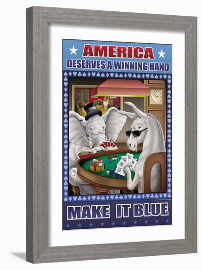 America Dserves a Winning Hand, Make It Blue-Richard Kelly-Framed Art Print