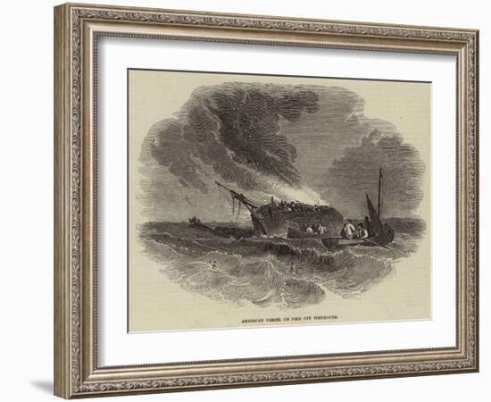 American Vessel on Fire Off Weymouth-null-Framed Giclee Print