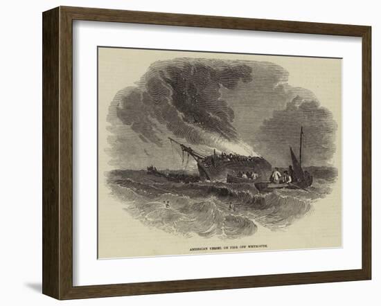 American Vessel on Fire Off Weymouth-null-Framed Giclee Print