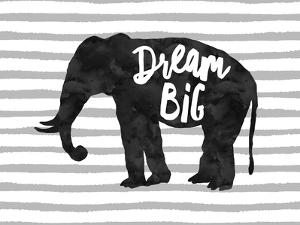 Dream Big Elephant by Amy Brinkman