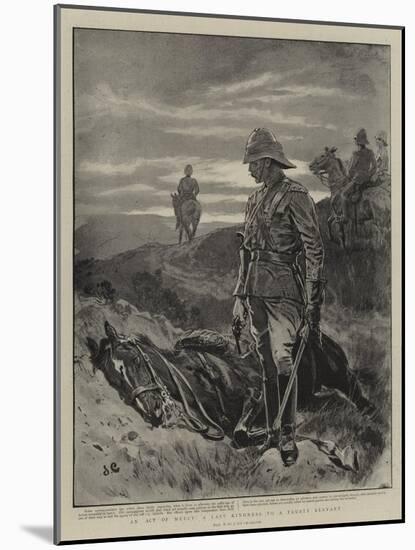 An Act of Mercy, a Last Kindness to a Trusty Servant-John Charlton-Mounted Giclee Print
