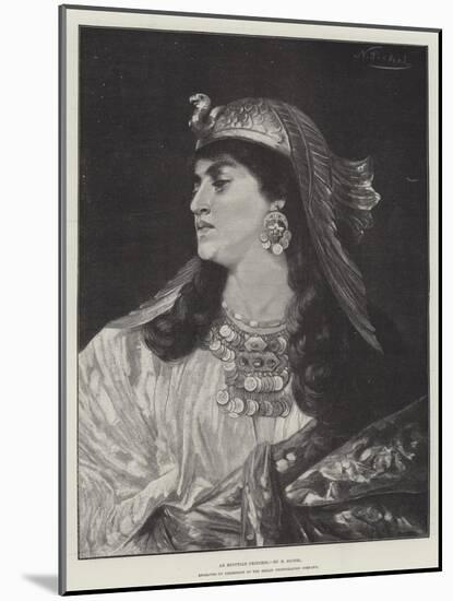 An Egyptian Princess-Nathaniel Sichel-Mounted Giclee Print