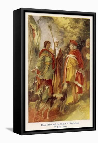 An Encounter Between the Outlaw Robin Hood and the Upholder of the Law the Sheriff of Nottingham-W. Otway Cannell-Framed Stretched Canvas