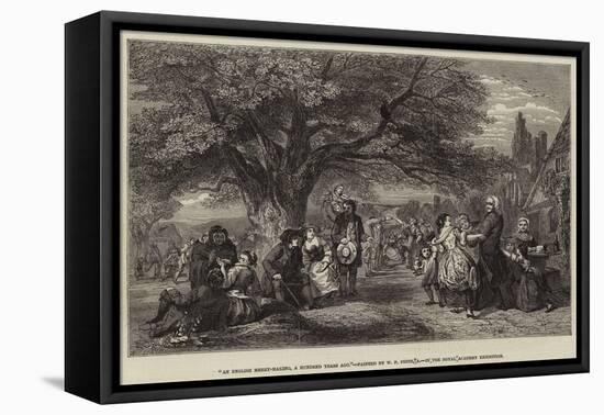 An English Merry-Making, a Hundred Years Ago-William Powell Frith-Framed Premier Image Canvas