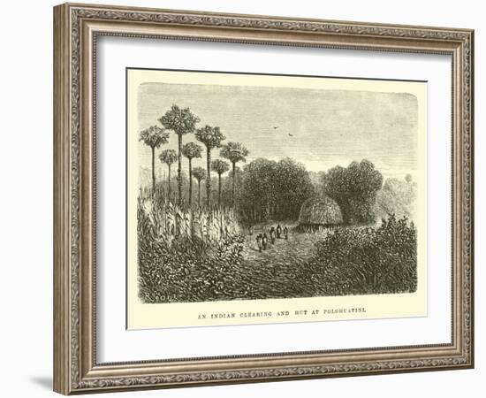 An Indian Clearing and Hut at Polohuatini-Édouard Riou-Framed Giclee Print