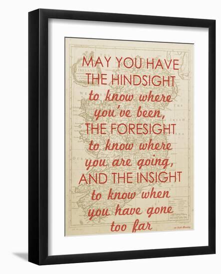 An Irish Blessing on Hindsight, Foresight & Insight - 1741, Ireland Map--Framed Giclee Print