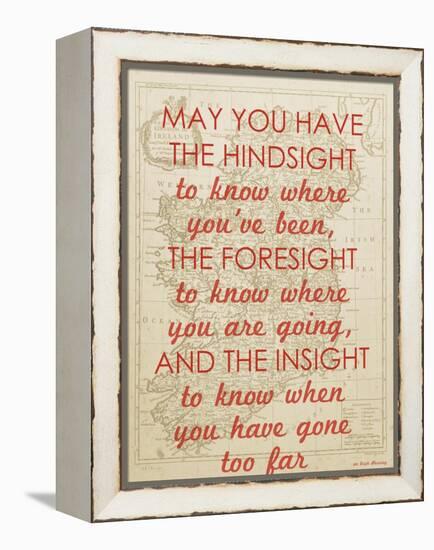An Irish Blessing on Hindsight, Foresight & Insight - 1741, Ireland Map-null-Framed Premier Image Canvas