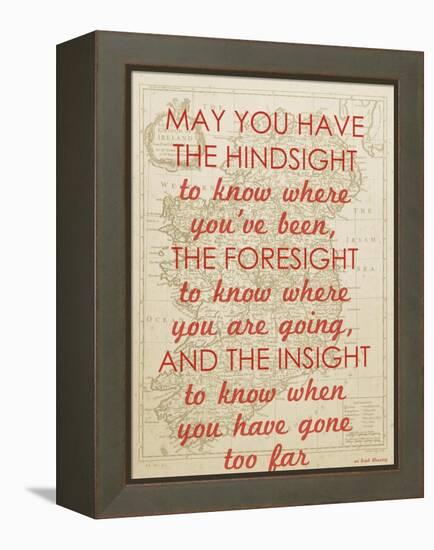 An Irish Blessing on Hindsight, Foresight & Insight - 1741, Ireland Map-null-Framed Premier Image Canvas