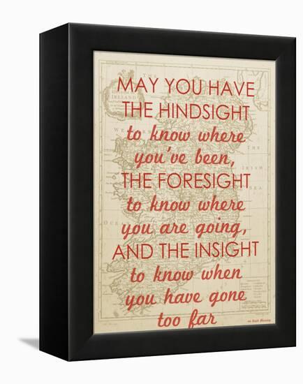 An Irish Blessing on Hindsight, Foresight & Insight - 1741, Ireland Map-null-Framed Premier Image Canvas