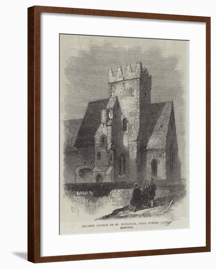 Ancient Church of St Doulough, Near Dublin, Lately Restored-null-Framed Giclee Print