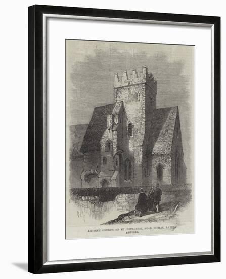 Ancient Church of St Doulough, Near Dublin, Lately Restored-null-Framed Giclee Print