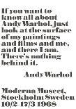 If you want to know all about Andy Warhol...-Andy Warhol/ John Melin-Art Print