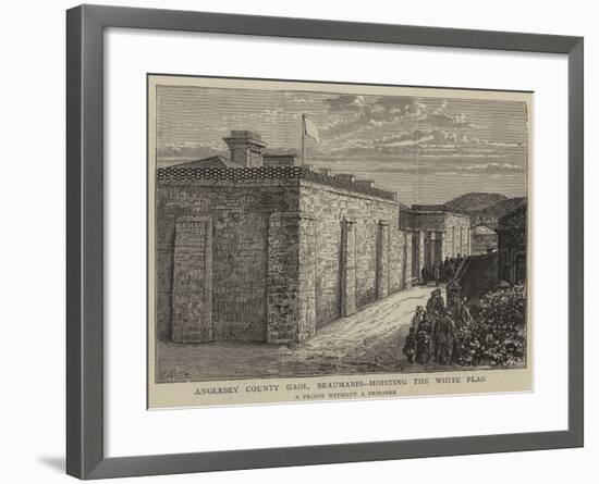 Anglesey County Gaol, Beaumaris, Hosting the White Flag-William Henry James Boot-Framed Giclee Print