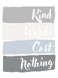 Kind Words Cost Nothing-Anna Quach-Framed Art Print