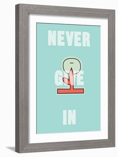 Annimo Never Give In-null-Framed Art Print