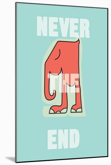 Annimo Never The End-null-Mounted Art Print