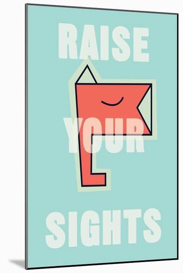 Annimo Raise Your Sights-null-Mounted Art Print