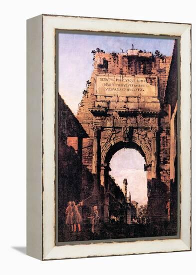 Arch If Titus, Rome-Canaletto-Framed Stretched Canvas