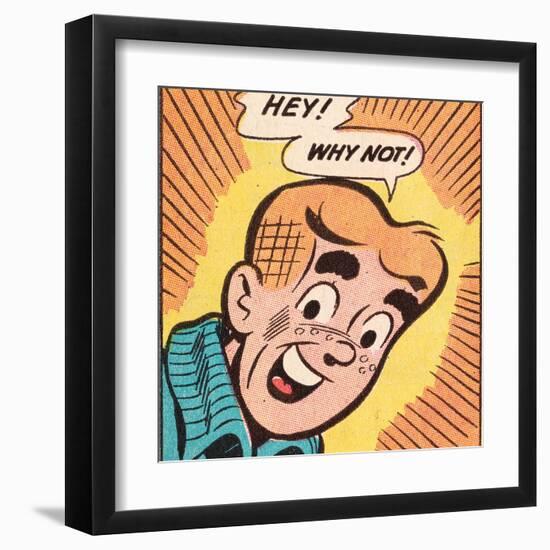 Archie Comics Retro: Archie Comic Panel; Hey! Why Not? (Aged)-null-Framed Art Print