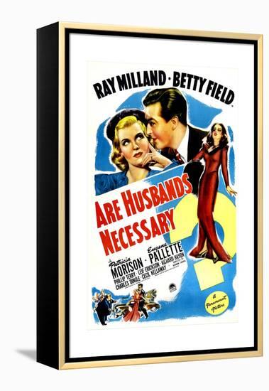 Are Husbands Necessary, US poster, Ray Milland, Betty Field, Patricia Morison, 1942-null-Framed Stretched Canvas