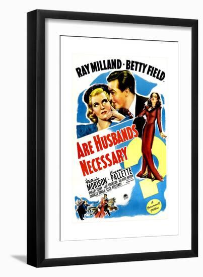 Are Husbands Necessary, US poster, Ray Milland, Betty Field, Patricia Morison, 1942-null-Framed Premium Giclee Print