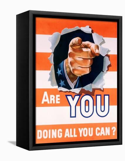 Are You Doing All You Can? World War II Poster-null-Framed Premier Image Canvas