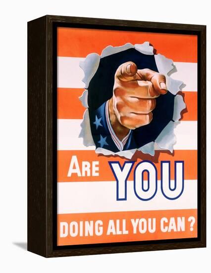 Are You Doing All You Can? World War II Poster-null-Framed Premier Image Canvas