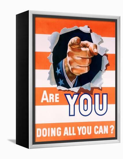 Are You Doing All You Can? World War II Poster-null-Framed Premier Image Canvas