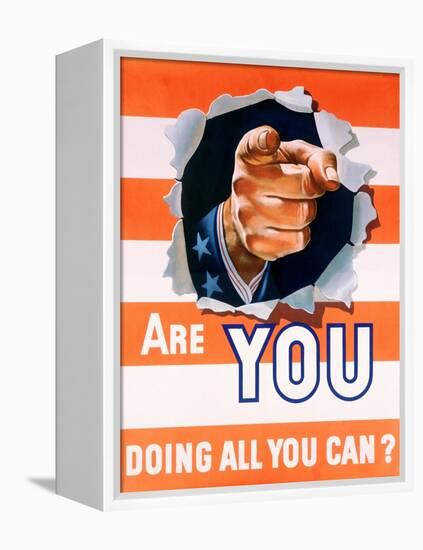 Are You Doing All You Can? World War II Poster-null-Framed Premier Image Canvas