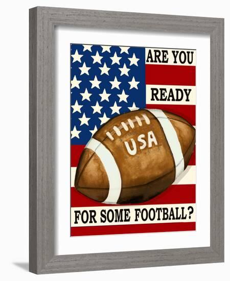 Are You Ready for Some Football-Laurie Korsgaden-Framed Giclee Print