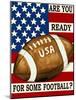 Are You Ready for Some Football-Laurie Korsgaden-Mounted Giclee Print