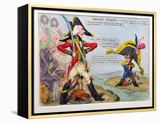 Armed Heroes, or Military Appearances at St. Stephen's and at St. Cloud's on the Day of Defiance,…-James Gillray-Framed Premier Image Canvas