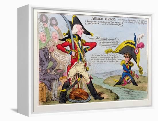 Armed Heroes, or Military Appearances at St. Stephen's and at St. Cloud's on the Day of Defiance,…-James Gillray-Framed Premier Image Canvas