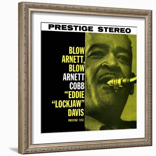 Arnett Cobb - Blow Arnett, Blow-null-Framed Art Print