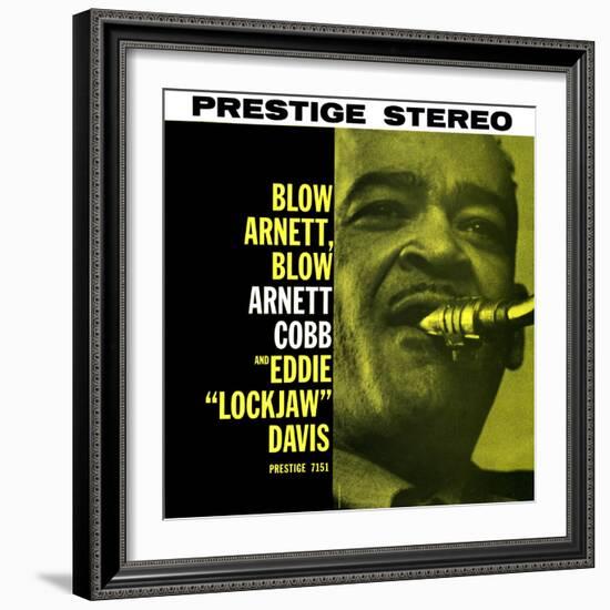 Arnett Cobb - Blow Arnett, Blow-null-Framed Art Print