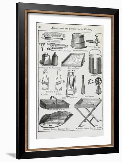 Arrangement and Economy Of the Kitchen. Various Kitchen Utensils-Isabella Beeton-Framed Giclee Print